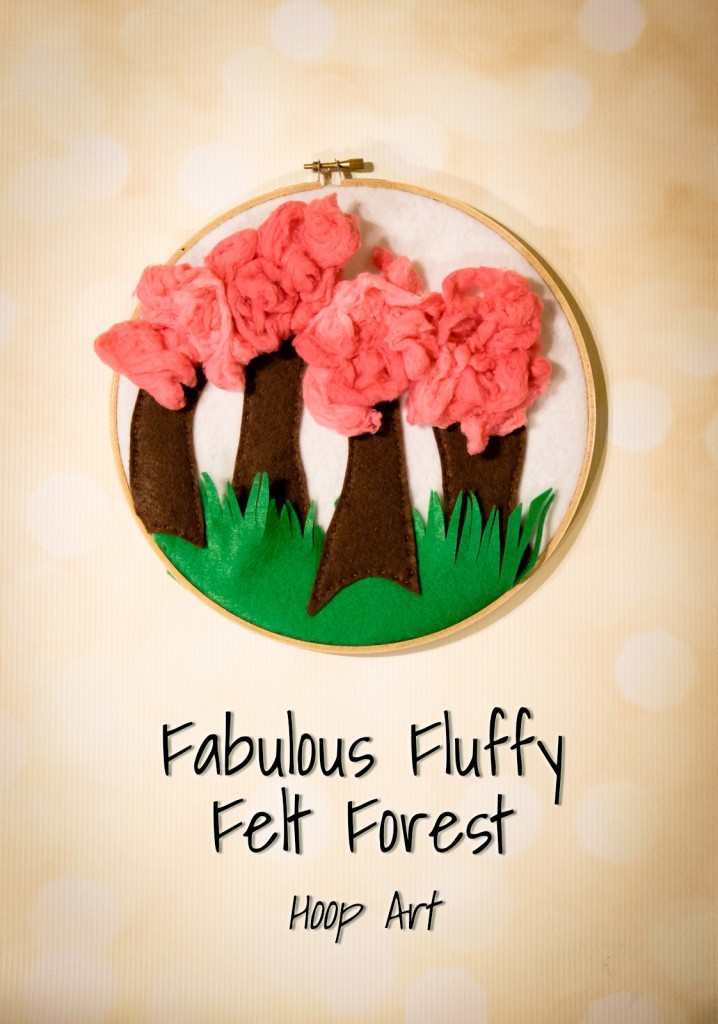 Fabulous Fluffy Felt Forest (Hoop Art)