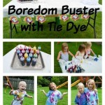 Summer Boredom Buster with Tie Dye