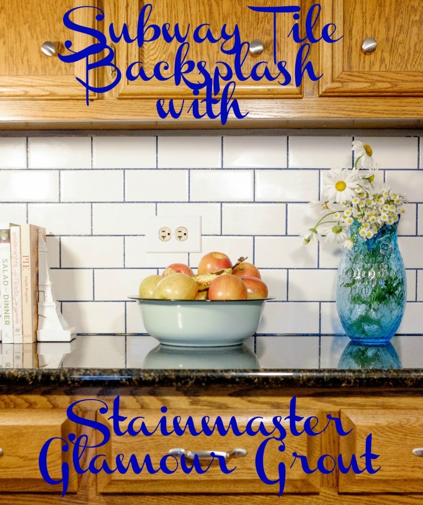 Subway Tile Backsplash with Stainnmaster Glamour Grout