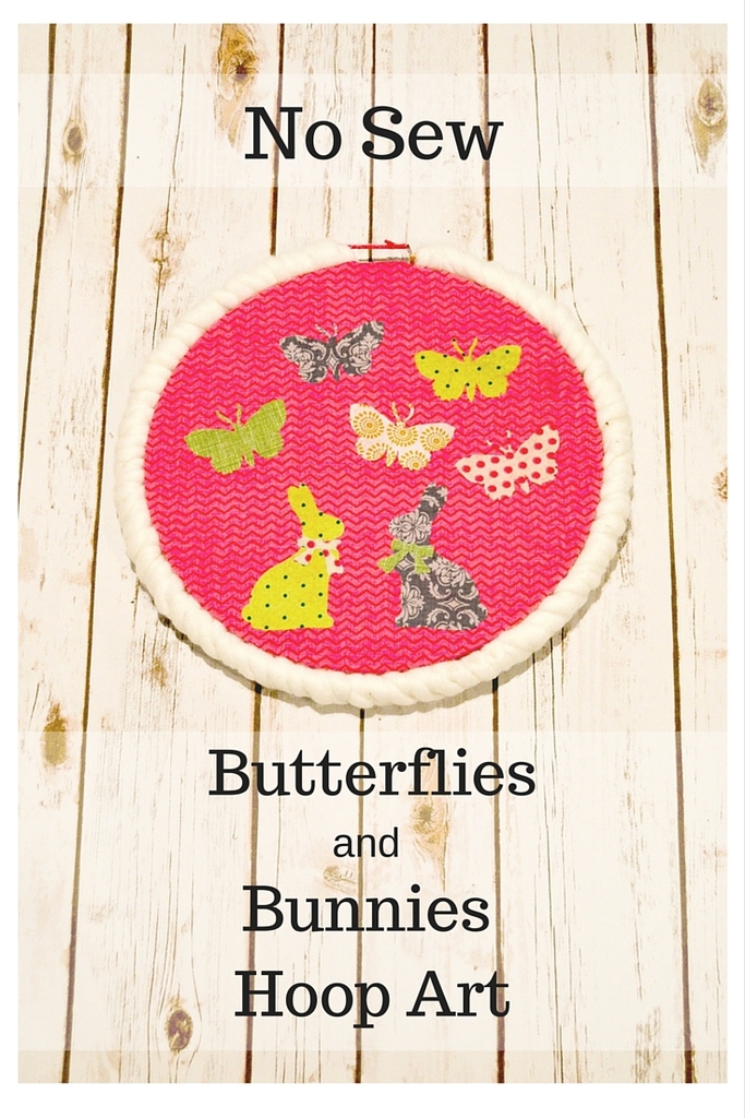 No Sew Butterflies and Bunnies Hoop Art
