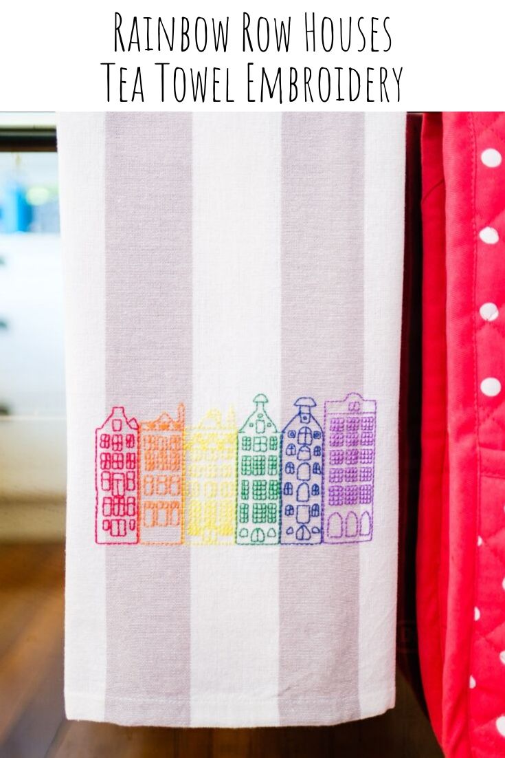 Rainbow Row Houses Tea Towel Embroidery