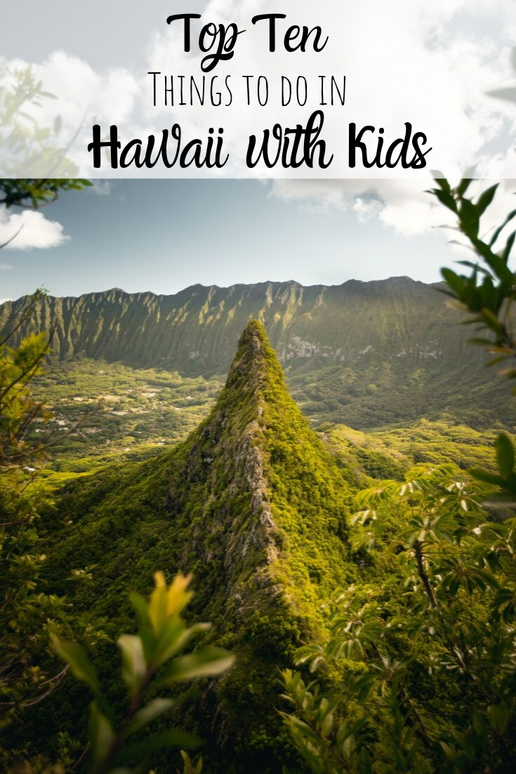 Top Ten Things to do in Hawaii with Kids