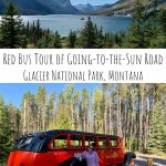 Take a Red Bus Tour of Going-to-the-Sun Road at Glacier National Park