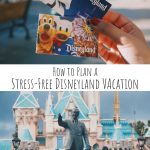 How to Plan a Stress Free Disneyland Vacation