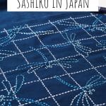 A Brief History of Sashiko in Japan