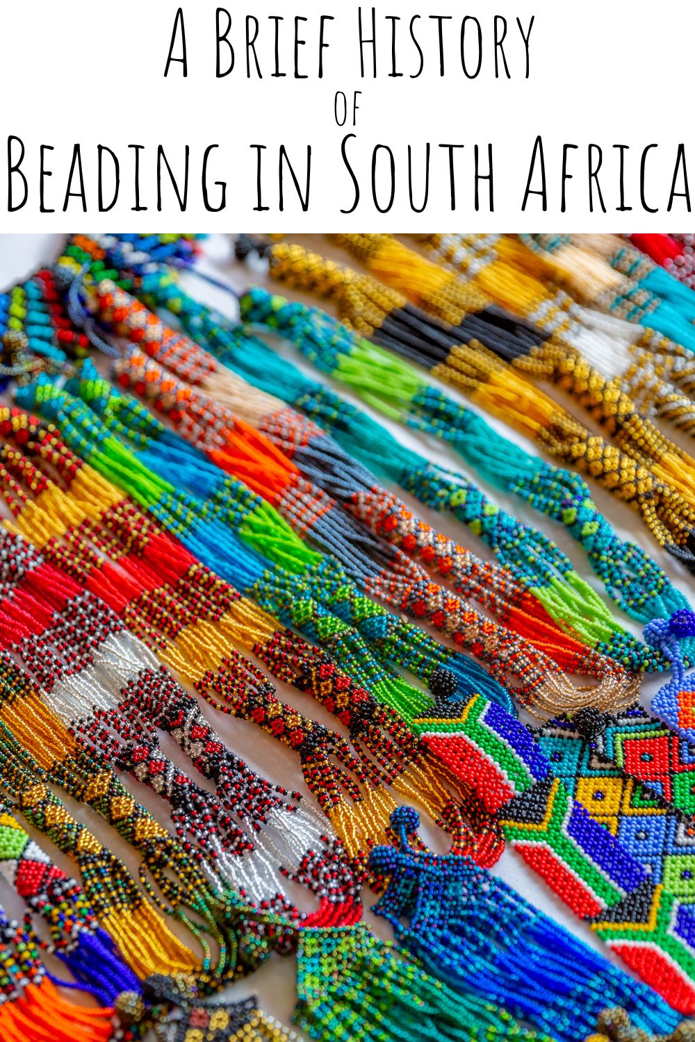 A Brief History of Beading in South Africa