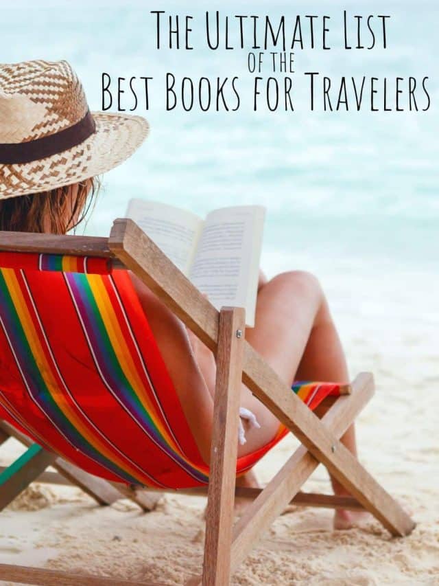 The Ultimate List of the Best Books for Travelers