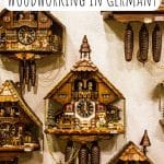 A Brief History of Woodworking in Germany