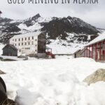 A Brief History of Gold Mining in Alaska