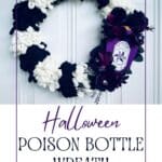 Easy Halloween Poison Bottle Wreath