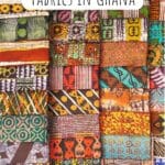 A Brief History of Fabrics in Ghana