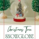 Christmas Tree Snowglobe DIY