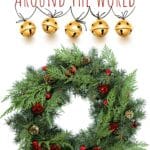 Christmas Traditions Around the World