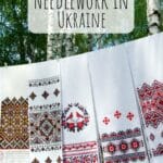 A Brief History of Needlework in Ukraine