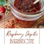 Raspberry Chipotle Barbecue Sauce