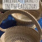 A Brief History of Sweetgrass Baskets